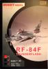 Hob\M-097      *      RF-84F Thunderflash (1:33)    +колеса