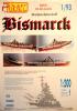 1\93   *  Bismarck (1:200)        *     SUPER