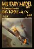   009    *   1\99   *     Messerschmitt Bf-109E-4/N (1:33)       *     HAL *  MM