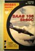 Hob\M-047     *      SAAB 105 Sk60C (1:33)     +кабина