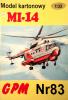 083  *  Mi-14 (1:33)        *      GPM-J     