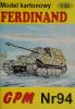 094      *       Ferdinand (1:25)       *      GPM-J