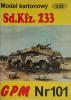 101     *      SdKfz 233 (1:25)     *    GPM-J